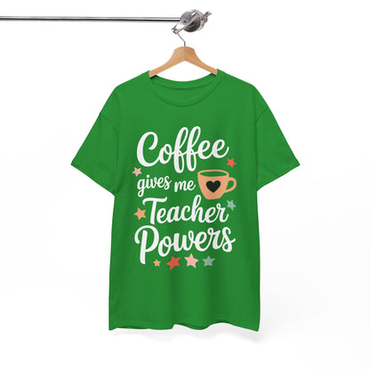 Coffee Gives Me Teacher Powers, Cute Teacher Appreciation T-Shirt
