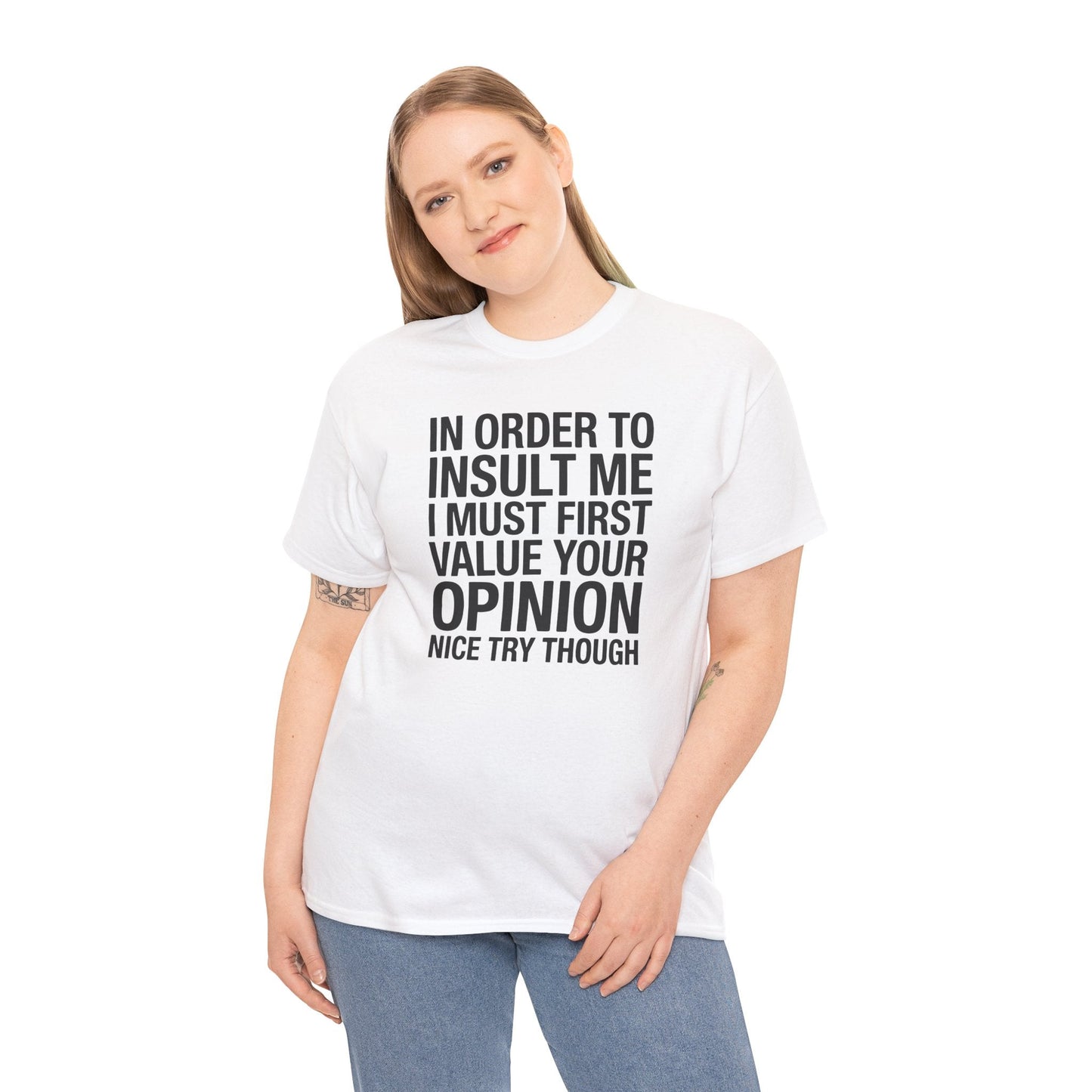 Funny In Order To Insult Me Joke Sarcastic T-Shirt