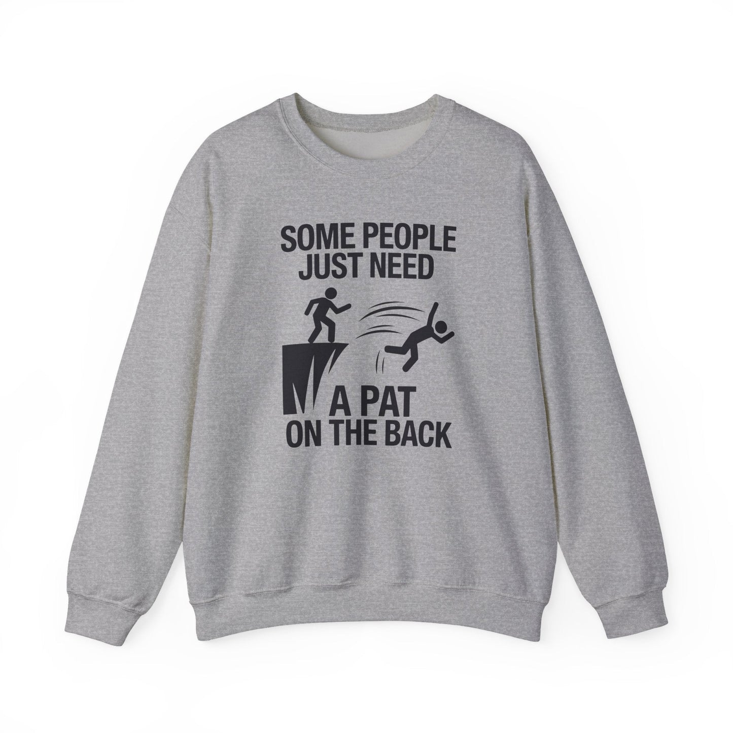 Funny Pat On The Back Adult Sarcastic Design Sweatshirt