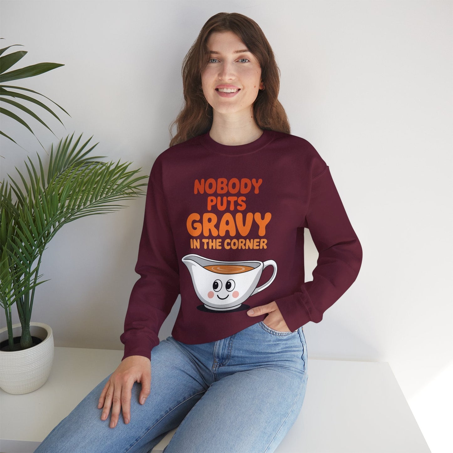 Nobody Puts Gravy in the Corner Funny Cute Thanksgiving Food Sweatshirt