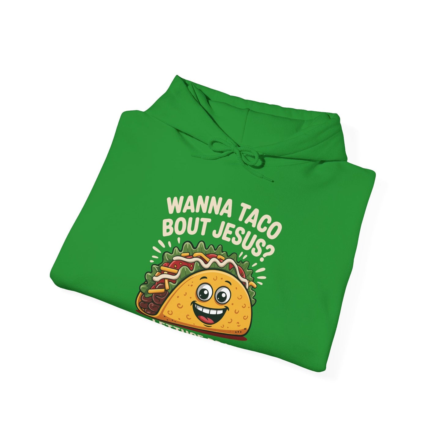 Wanna Taco Bout Jesus Cinco de Mayo Christian Hoodie Men Women