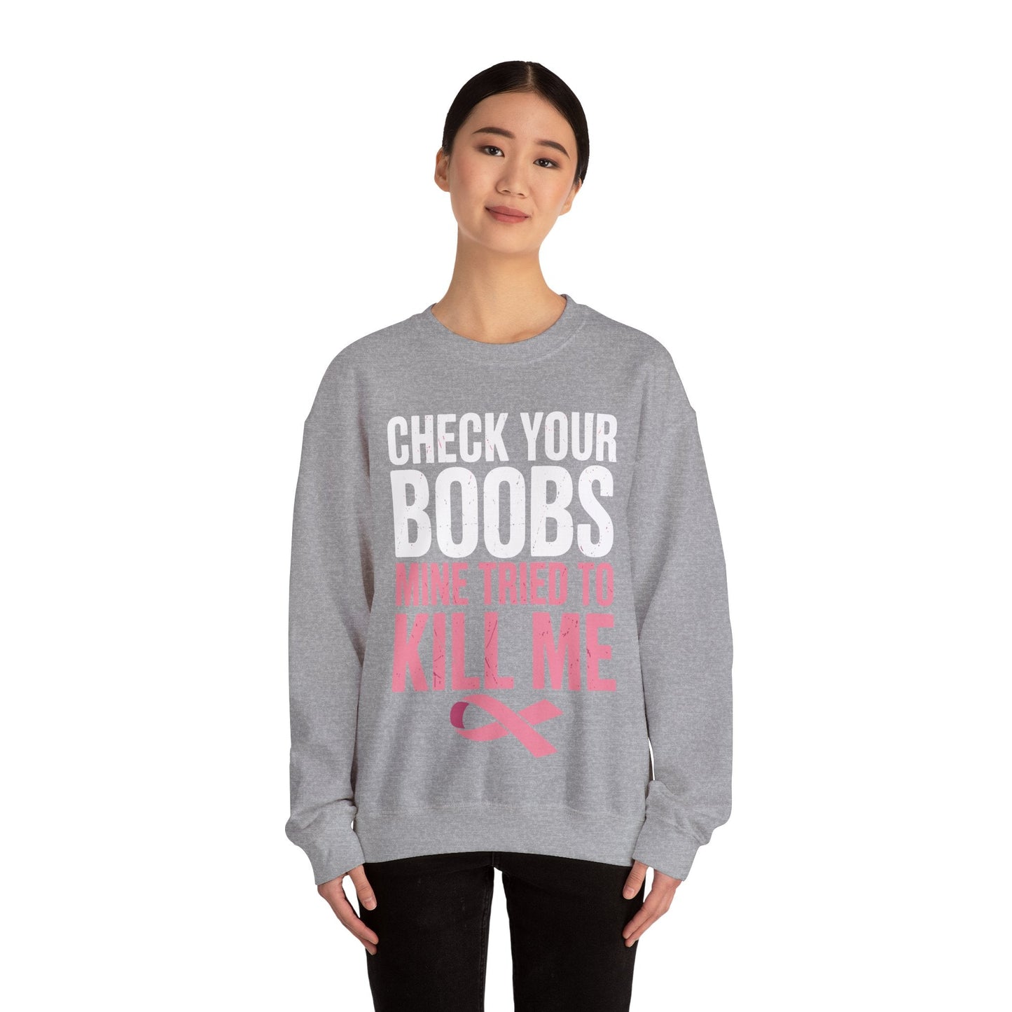 Check Your Boobs Mine Tried To Kill Me Funny Breast Cancer Sweatshirt