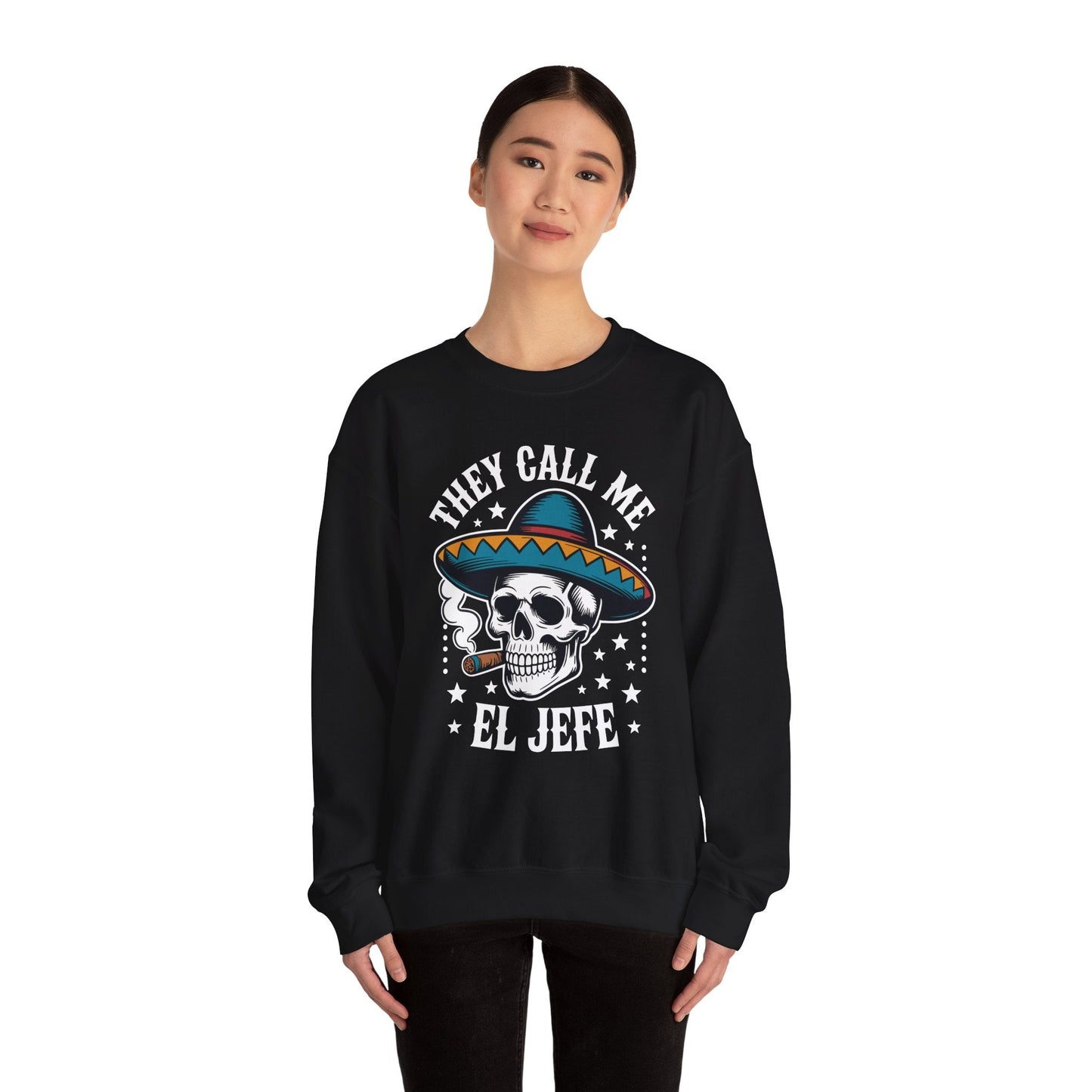 They Call Me El Jefe Mexican Sugar Skull Cinco De Mayo Sweatshirt