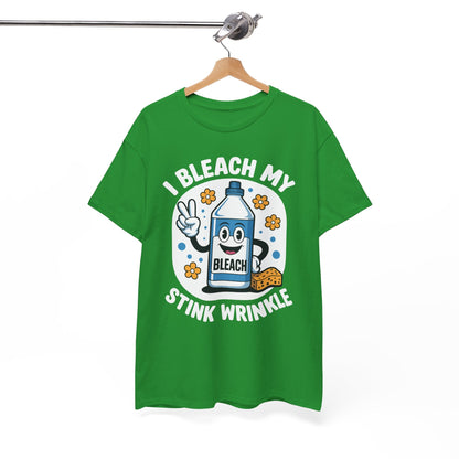 I Bleach My Stink Wrinkle Funny Sarcastic embarrassing Meme T-Shirt