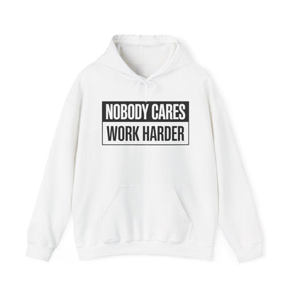 Nobody Cares Work Harder Fitness Workout Gym Gift Hoodie