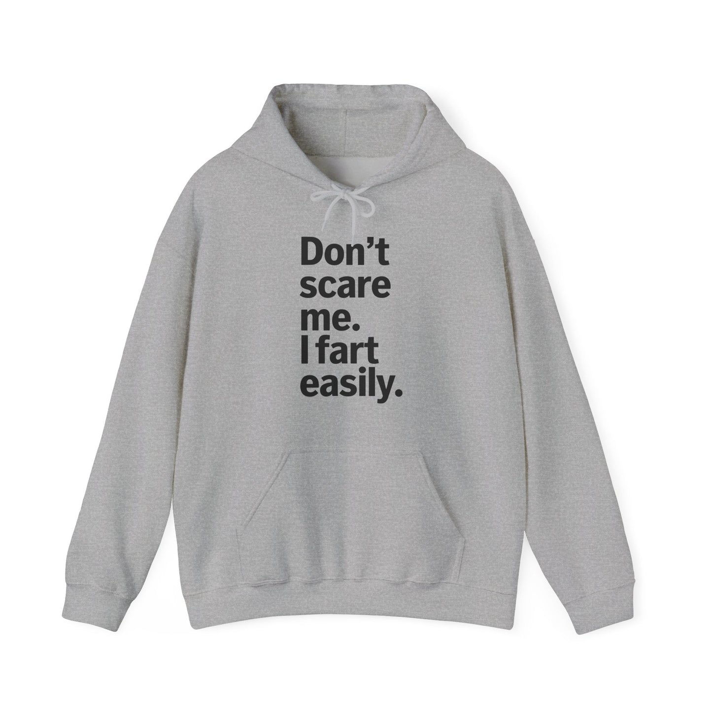 Funny Don't Scare Me I Fart Easily Sarcastic Humor Hilarious Hoodie