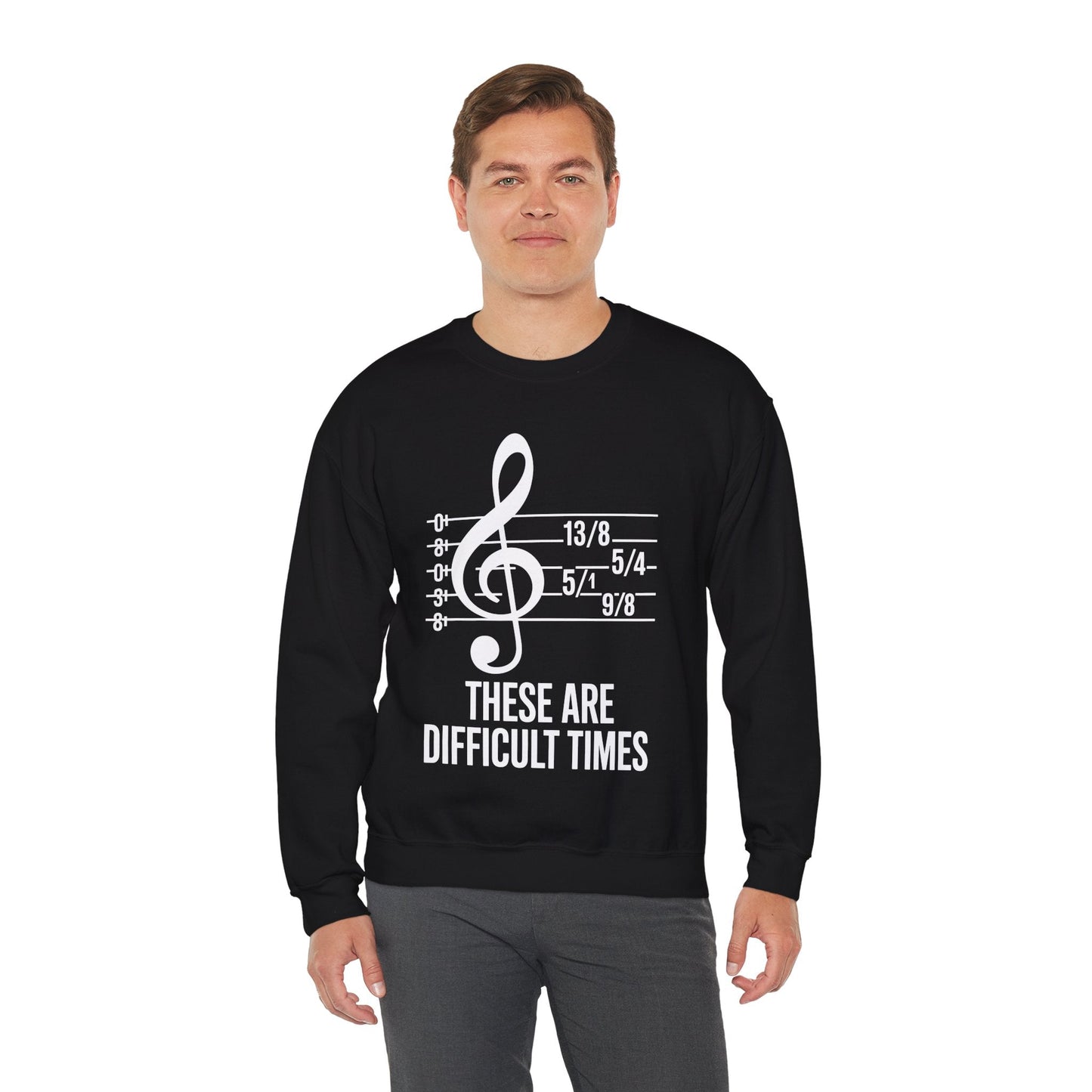 These Are Difficult Times Musician Sweatshirt