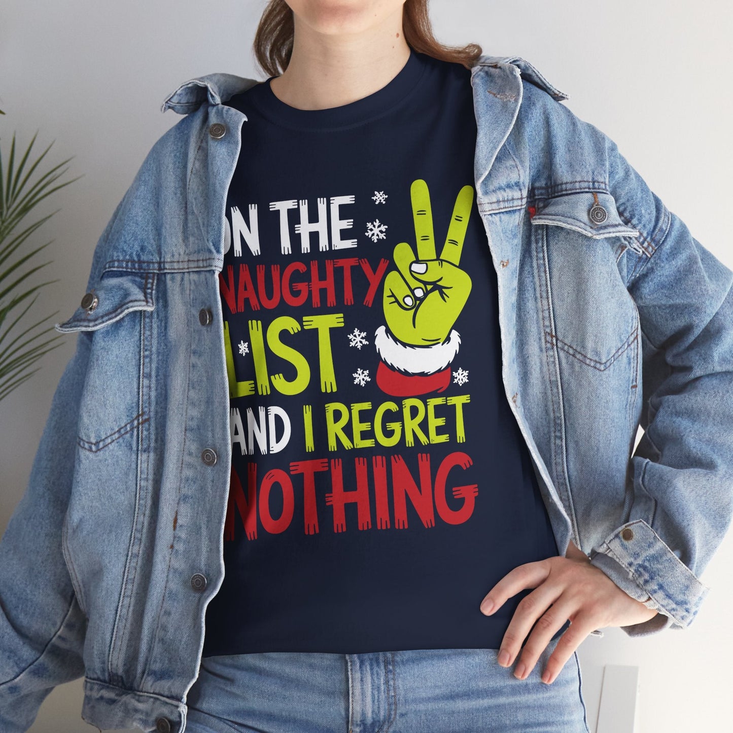 On The Naughty List And I Regret Nothing Funny Christmas Tee T-Shirt