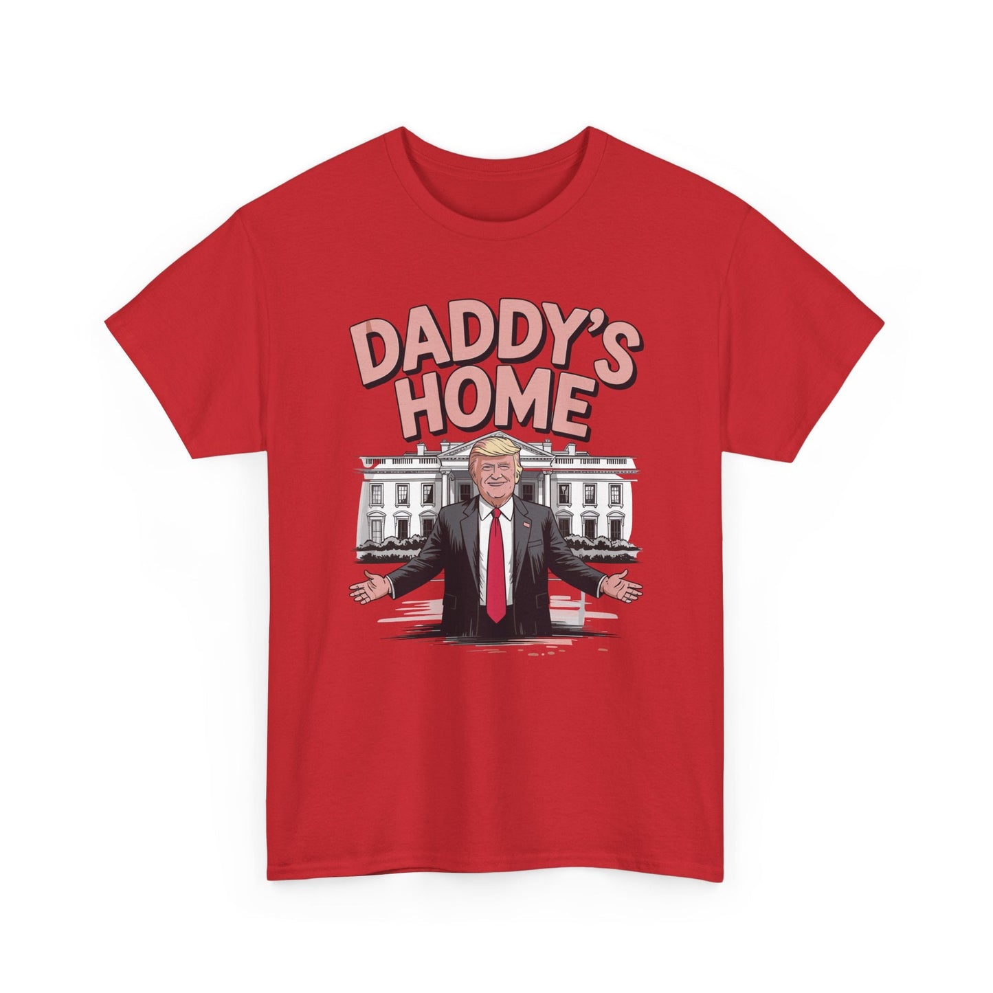 Trump Daddys Home White House 2025 T-Shirt