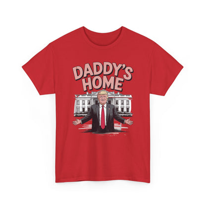 Trump Daddys Home White House 2025 T-Shirt