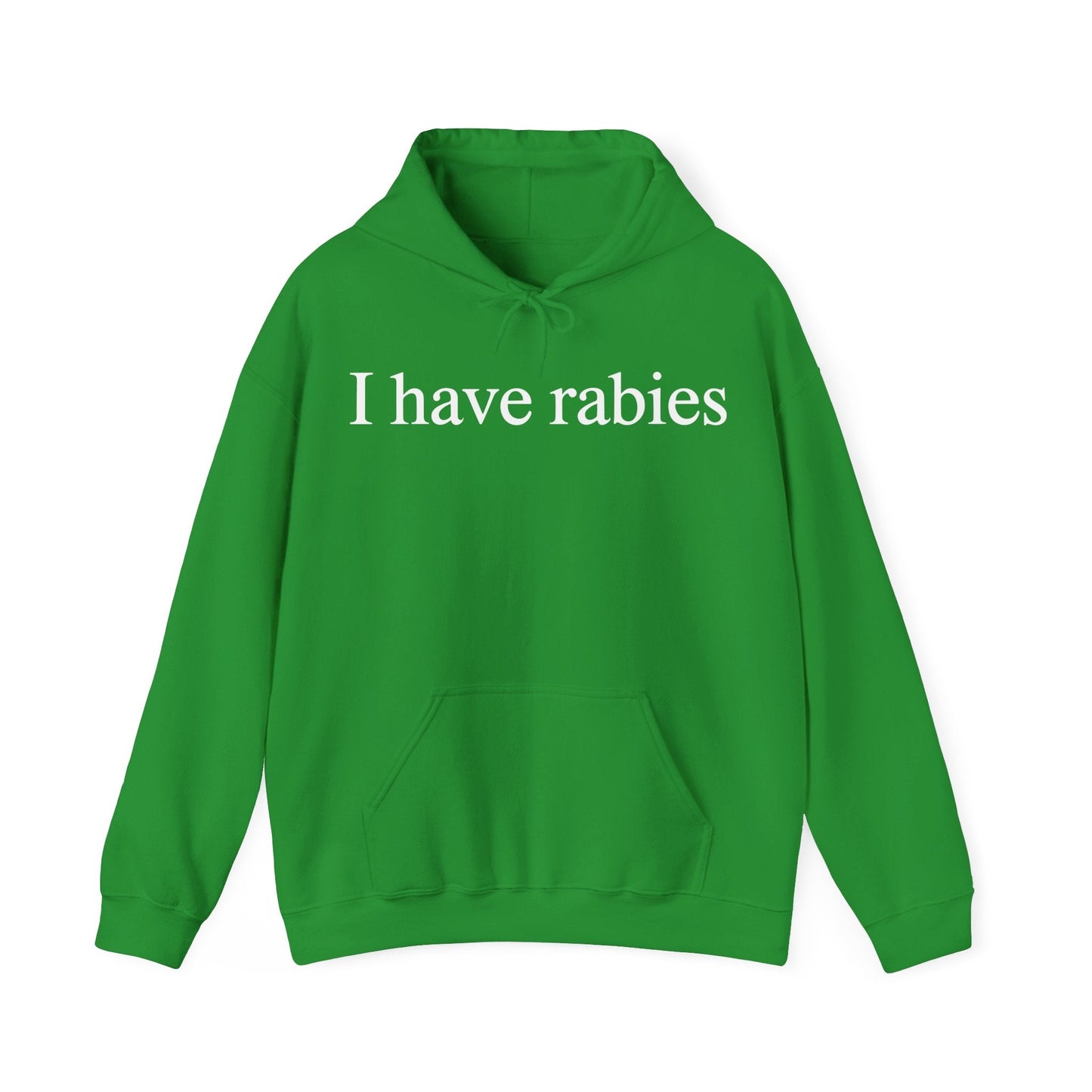 Funny I Have Rabies Hoodie