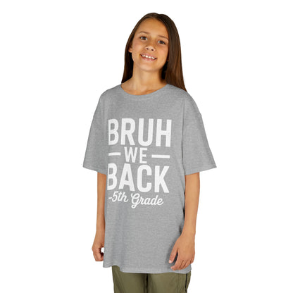 Bruh We Back 5th Grade First Day Of School Back To School T-Shirt