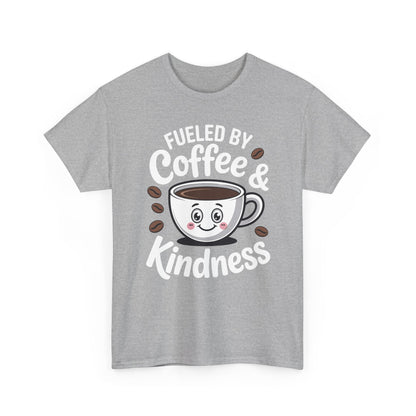 Funny Coffee Lover Fueled by Coffee And Kindness T-Shirt