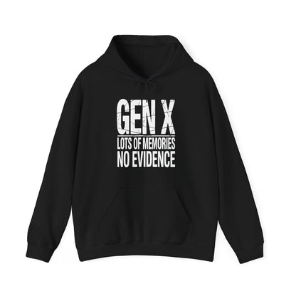 Funny Gen X Lots Of Memories No Evidence Humor Adult Friend Hoodie