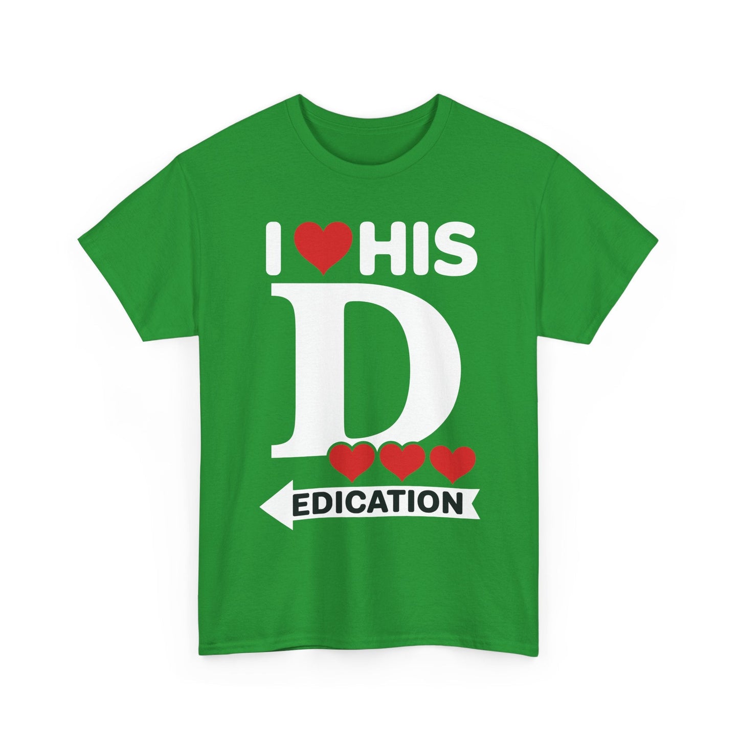 Funny Valentine's Day Couple Matching I Love His Dedication T-Shirt