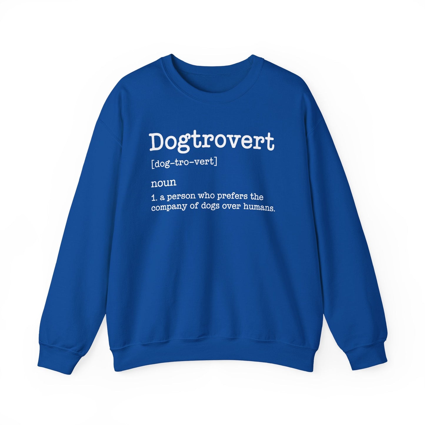 Dogtrovert Definition, Funny Dog Sweatshirt For Men Women