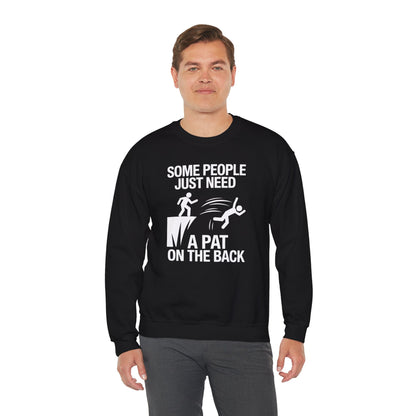 Funny Pat On The Back Adult Sarcastic Design Sweatshirt