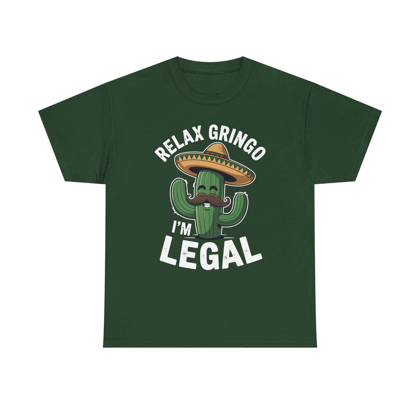 Funny Relax Gringo Im Legal Cinco De Mayo Mexican Immigrant T-Shirt