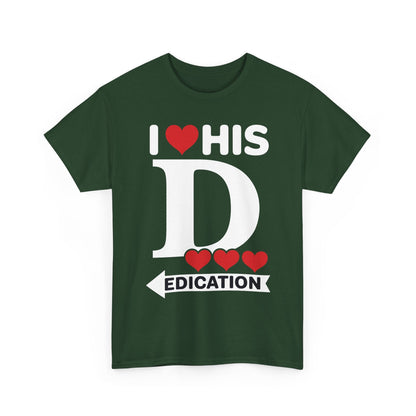 Funny Valentine's Day Couple Matching I Love His Dedication T-Shirt