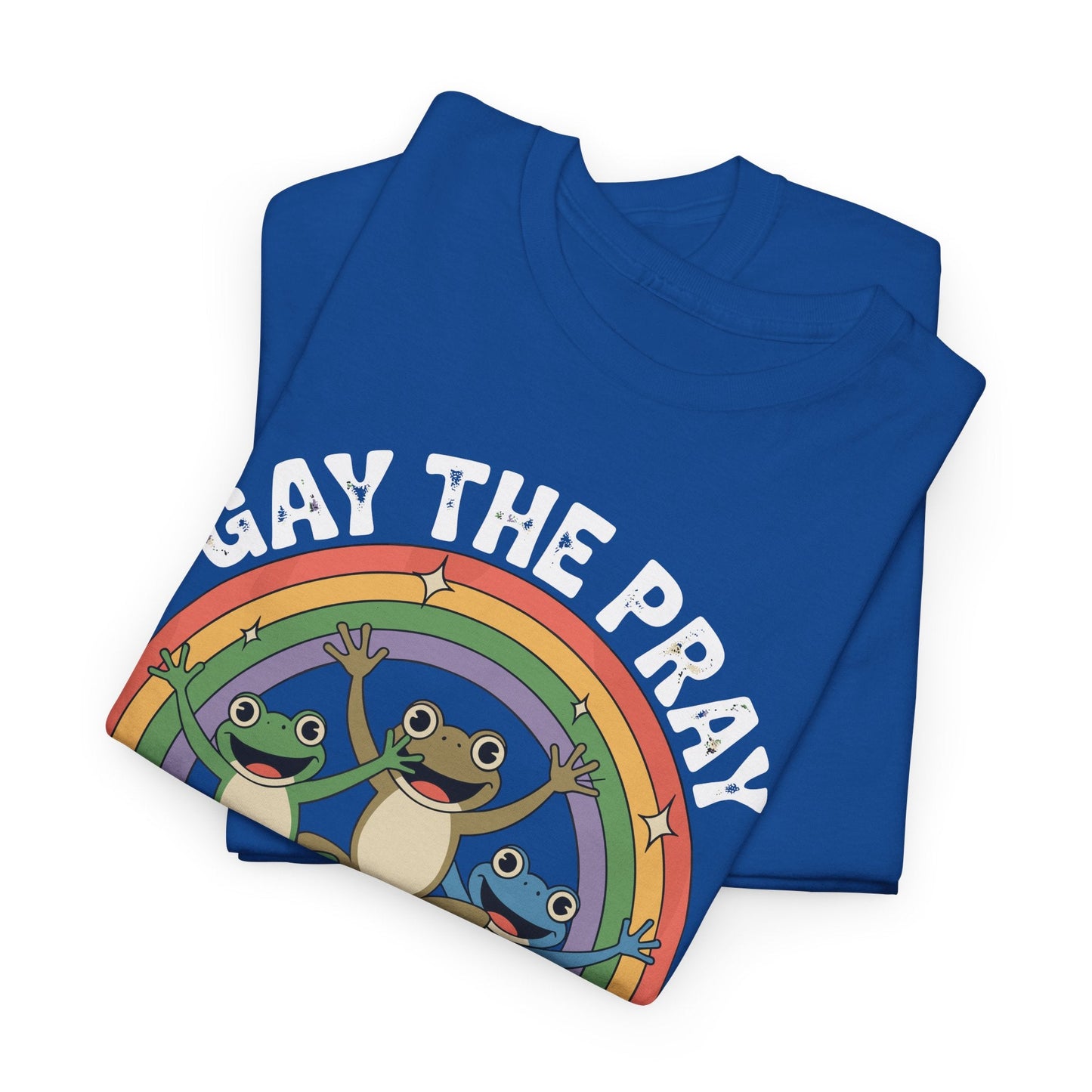 Gay The Pray Away Rainbow LGBT Pride Funny Meme Frogs T-Shirt