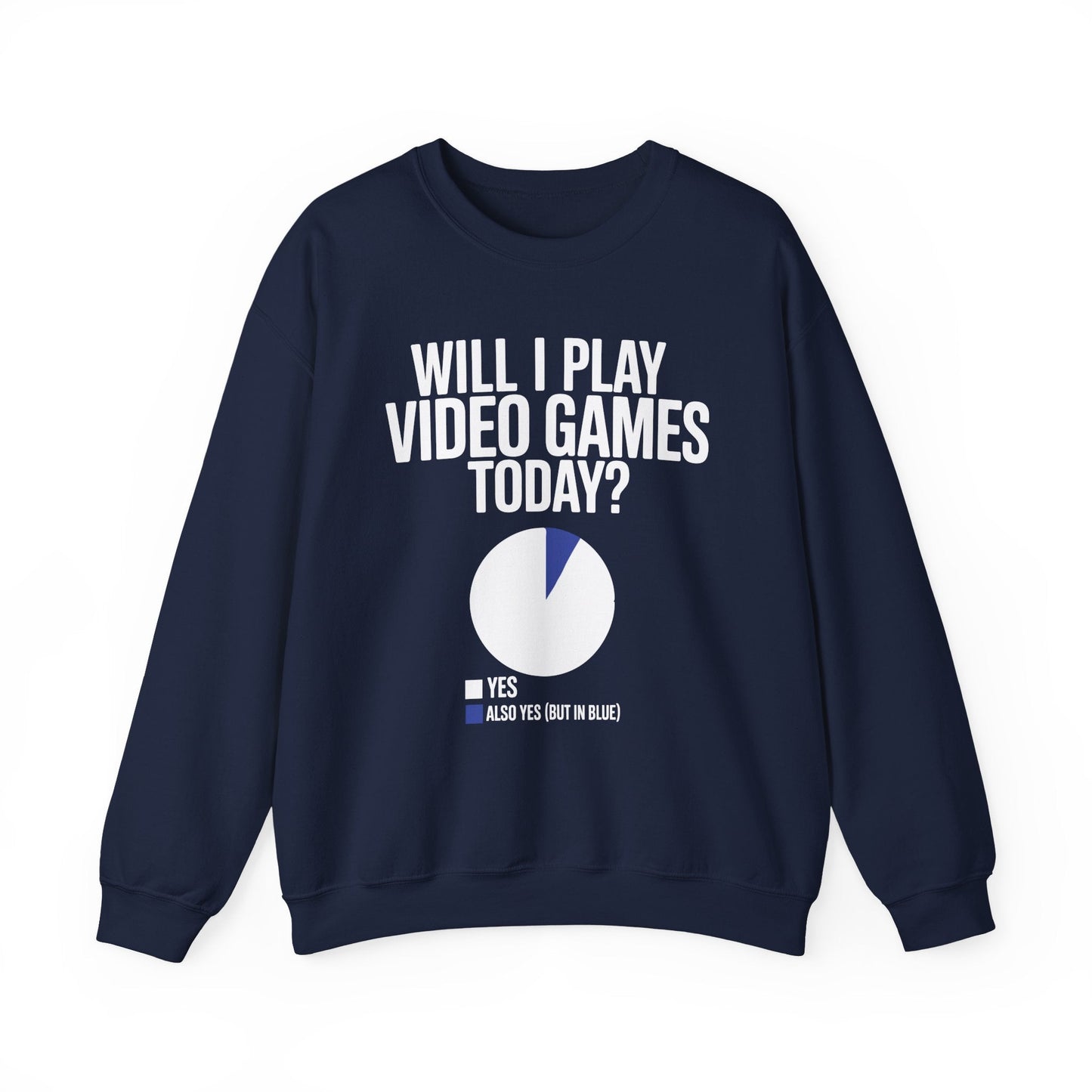 Funny Will I play Video Games today Gamer Gaming Sweatshirt
