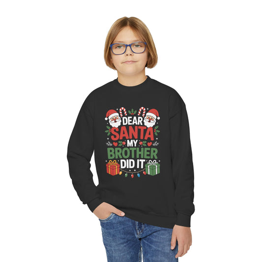 Dear Santa My Brother Did It Funny Christmas Boys Girls Kids Sweatshirt