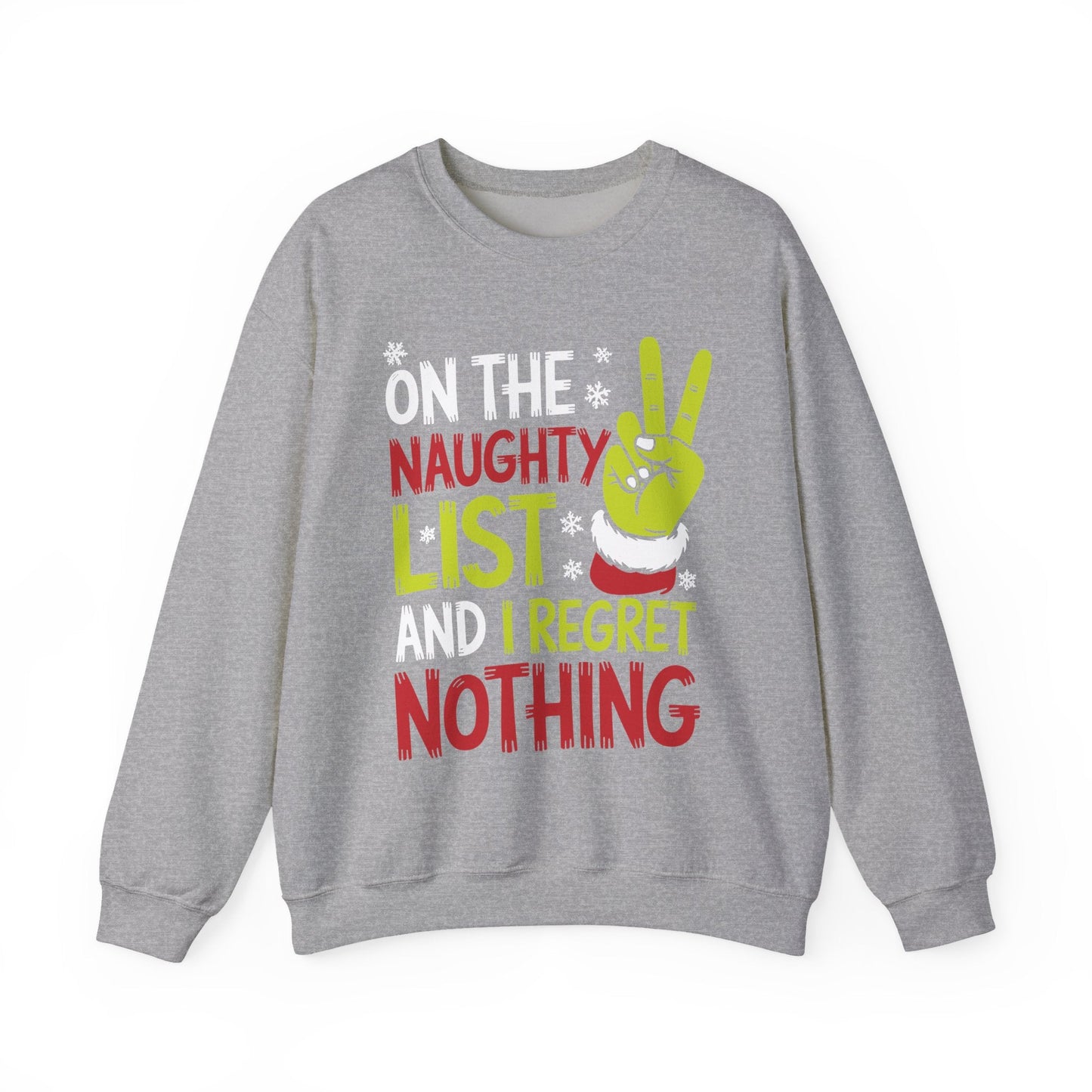 On The Naughty List And I Regret Nothing Funny Christmas Sweatshirt