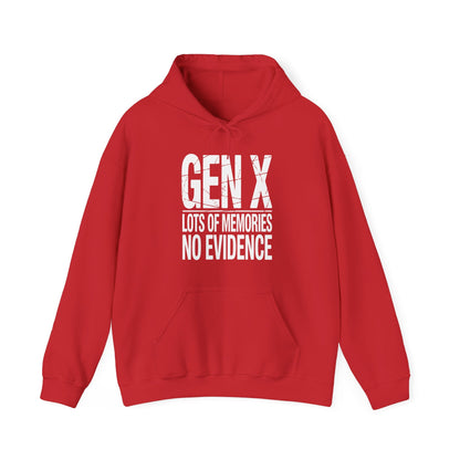 Funny Gen X Lots Of Memories No Evidence Humor Adult Friend Hoodie