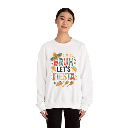 Bruh Let's Fiesta Cinco De Mayo Mexican Party Men Women Sweatshirt