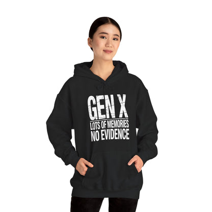 Funny Gen X Lots Of Memories No Evidence Humor Adult Friend Hoodie
