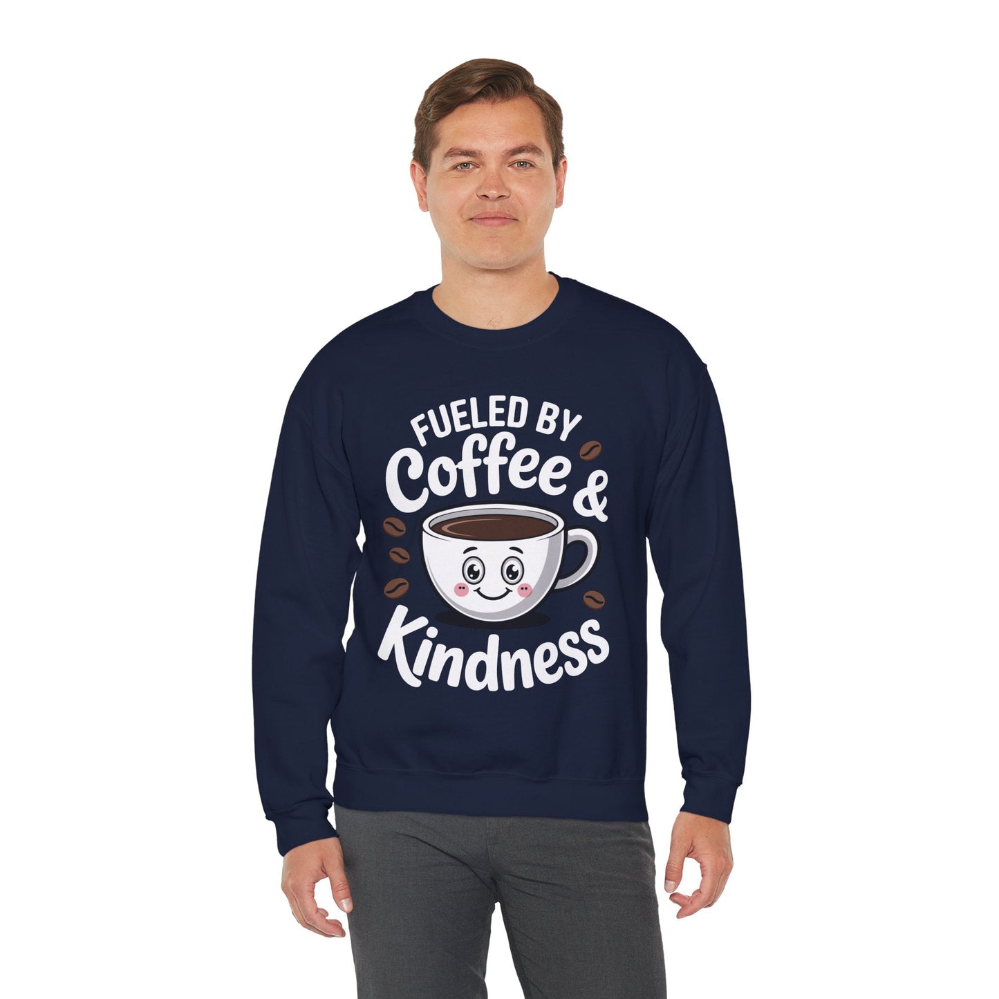 Funny Coffee Lover Fueled by Coffee And Kindness Sweatshirt