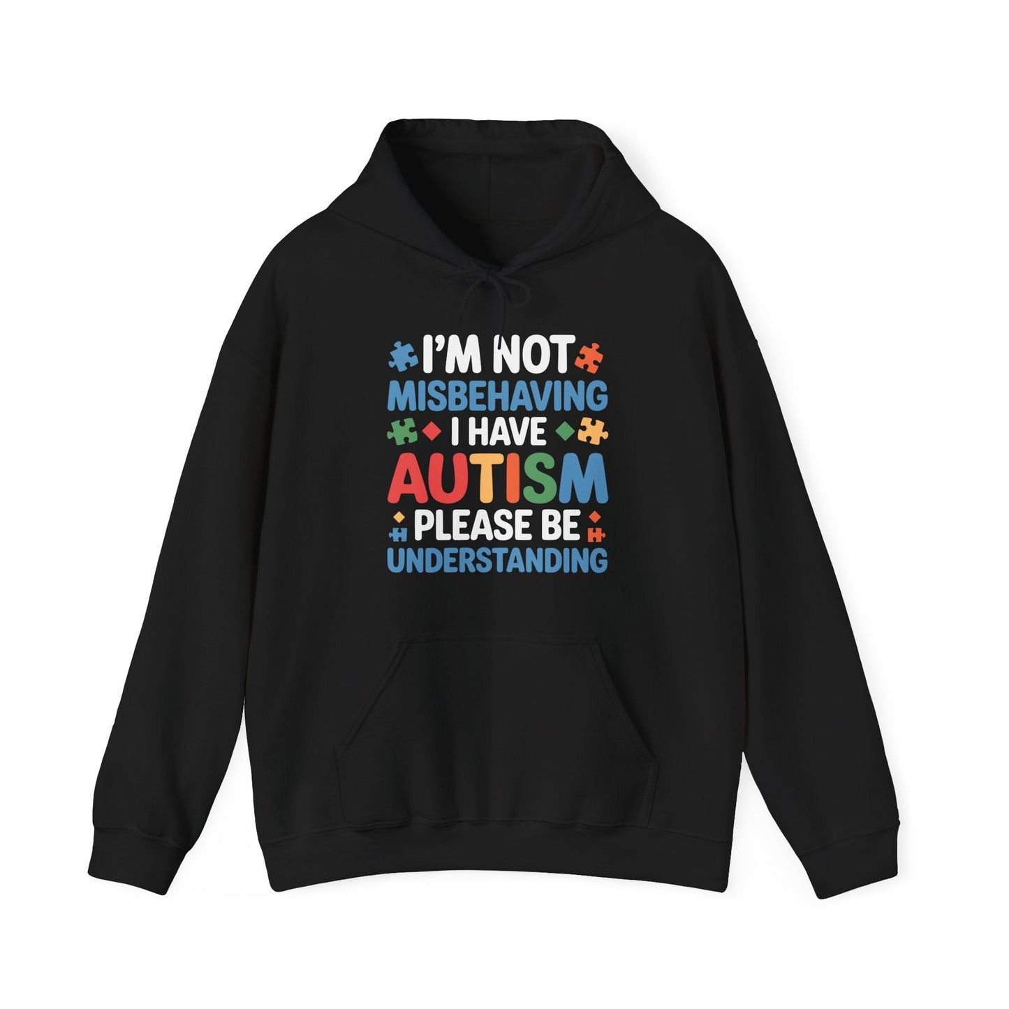 Autism Awareness I'm Not Misbehaving I Have Autism Hoodie