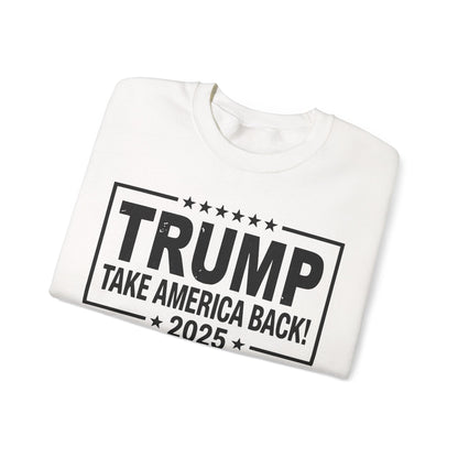 Donald Trump 2025 Take America Back Election Sweatshirt