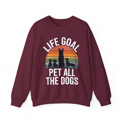 Life Goal Pet All The Dogs Funny Dog Sweatshirt