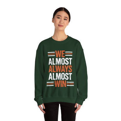 Funny Cleveland Throwback We Almost Always Almost Win Football Fans Lovers Sweatshirt