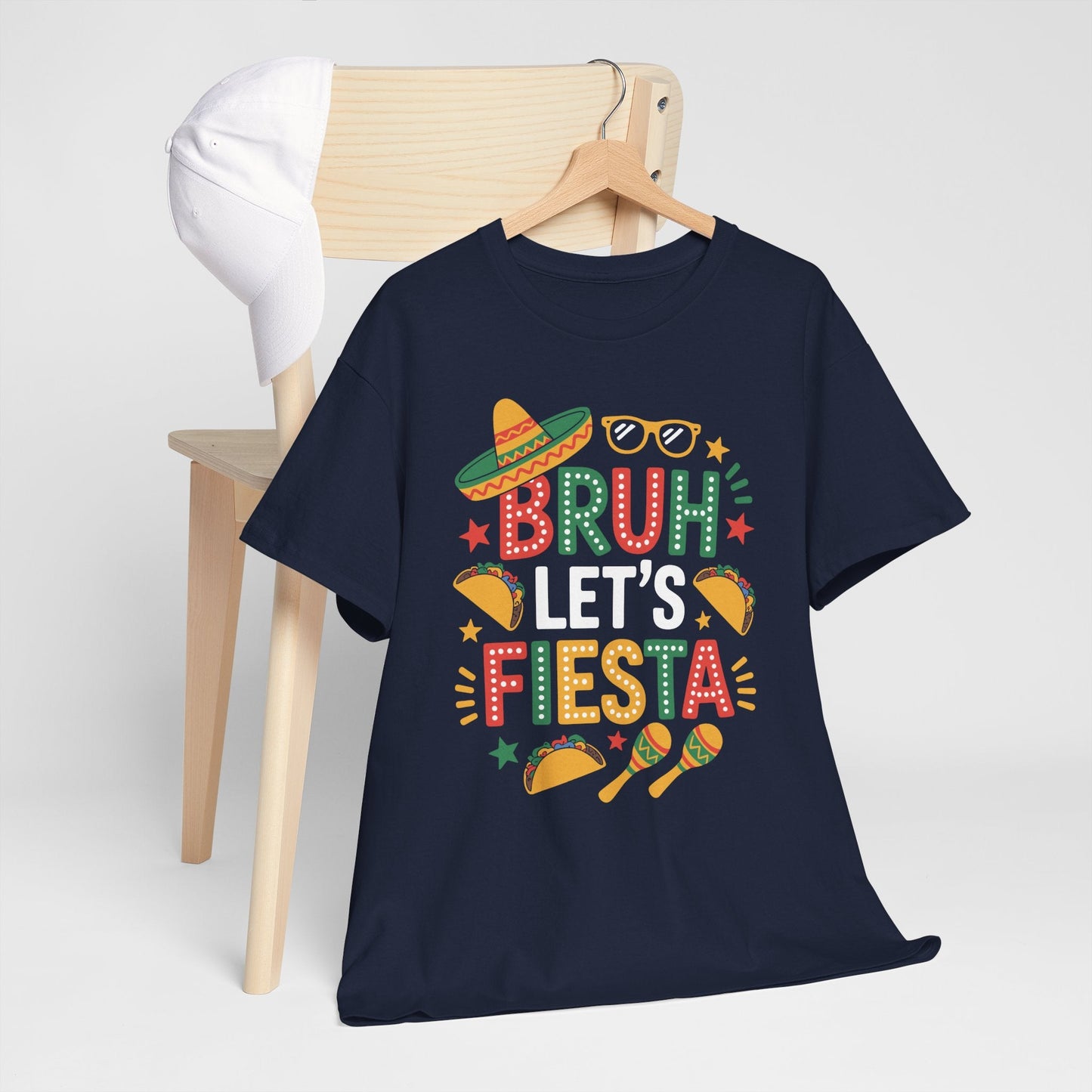 Bruh Let's Fiesta Cinco De Mayo Mexican Party Men Women T-Shirt