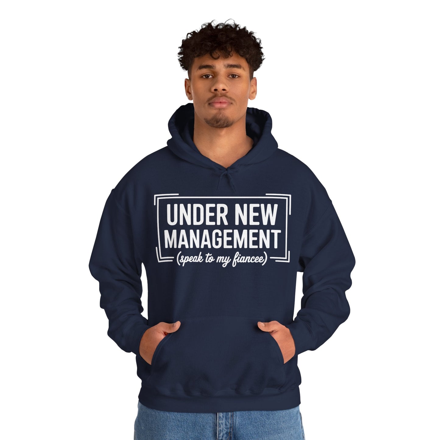 Under New Management Speak To My Fiancee New Husband Engaged Hoodie