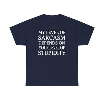 Funny Sarcastic Humor My Level of Sarcasm Sarcastic Quote T-Shirt