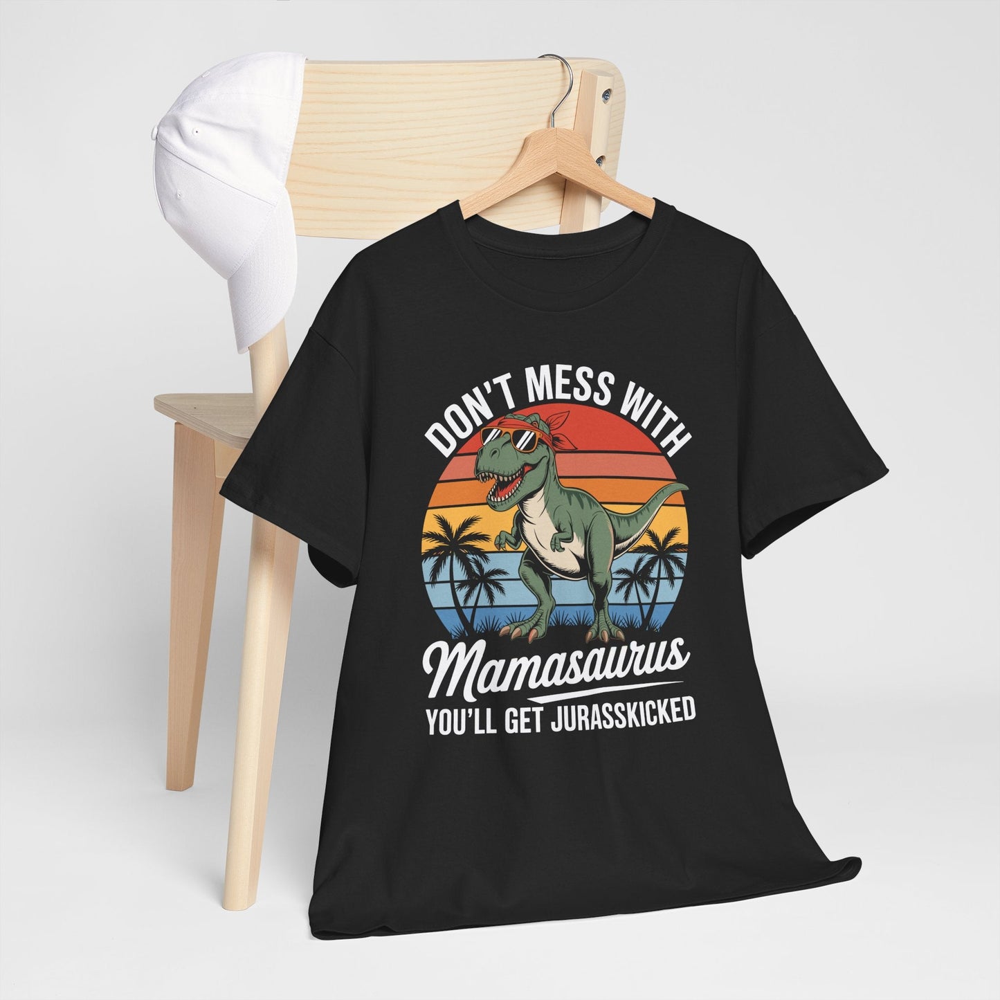 Dont Mess With Mamasaurus Youll Get Jurasskicked Mothers Day T-Shirt