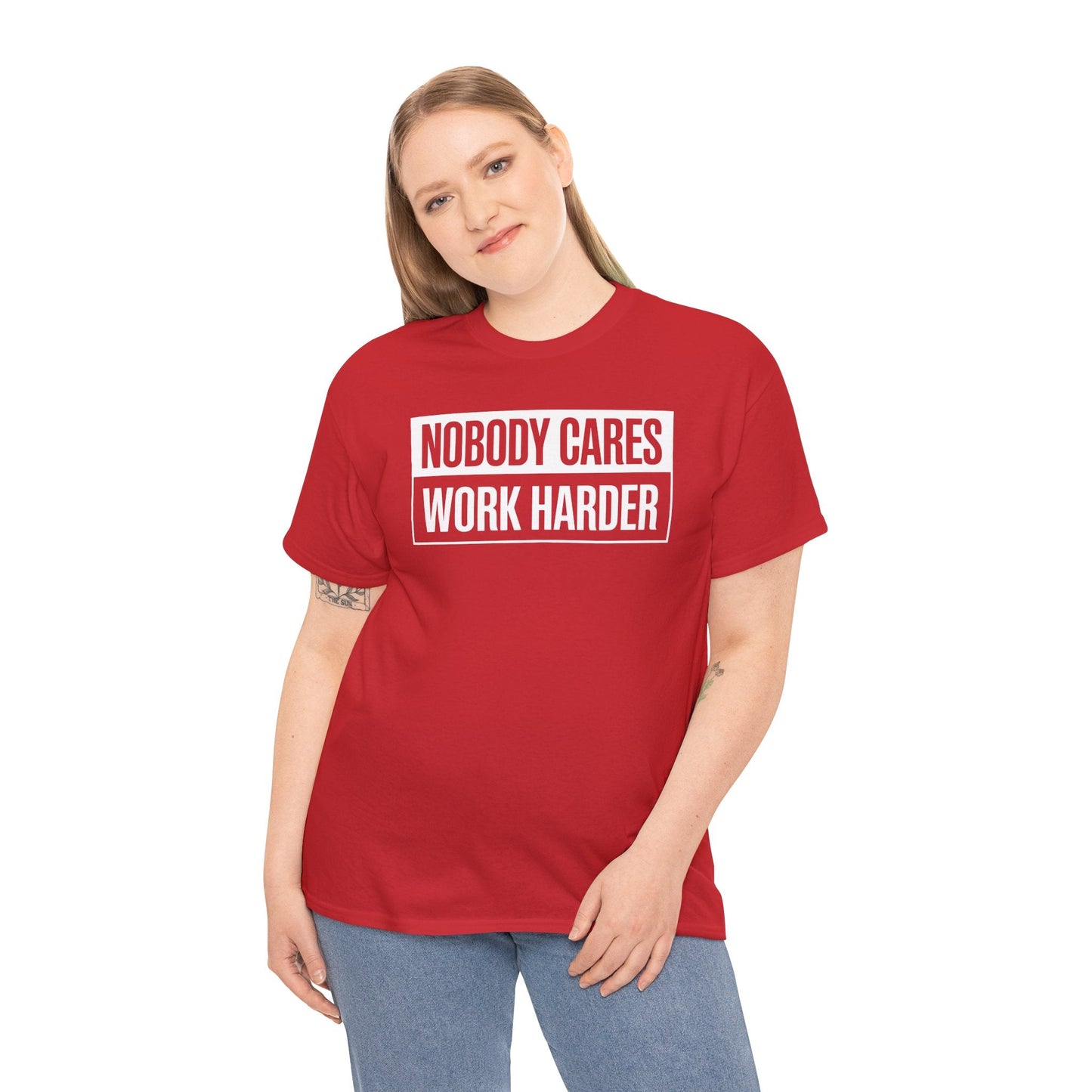 Nobody Cares Work Harder Fitness Workout Gym Gift T-Shirt