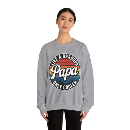 PAPA like a Grandpa ONLY COOLER Funny Dad Papa Definition Sweatshirt