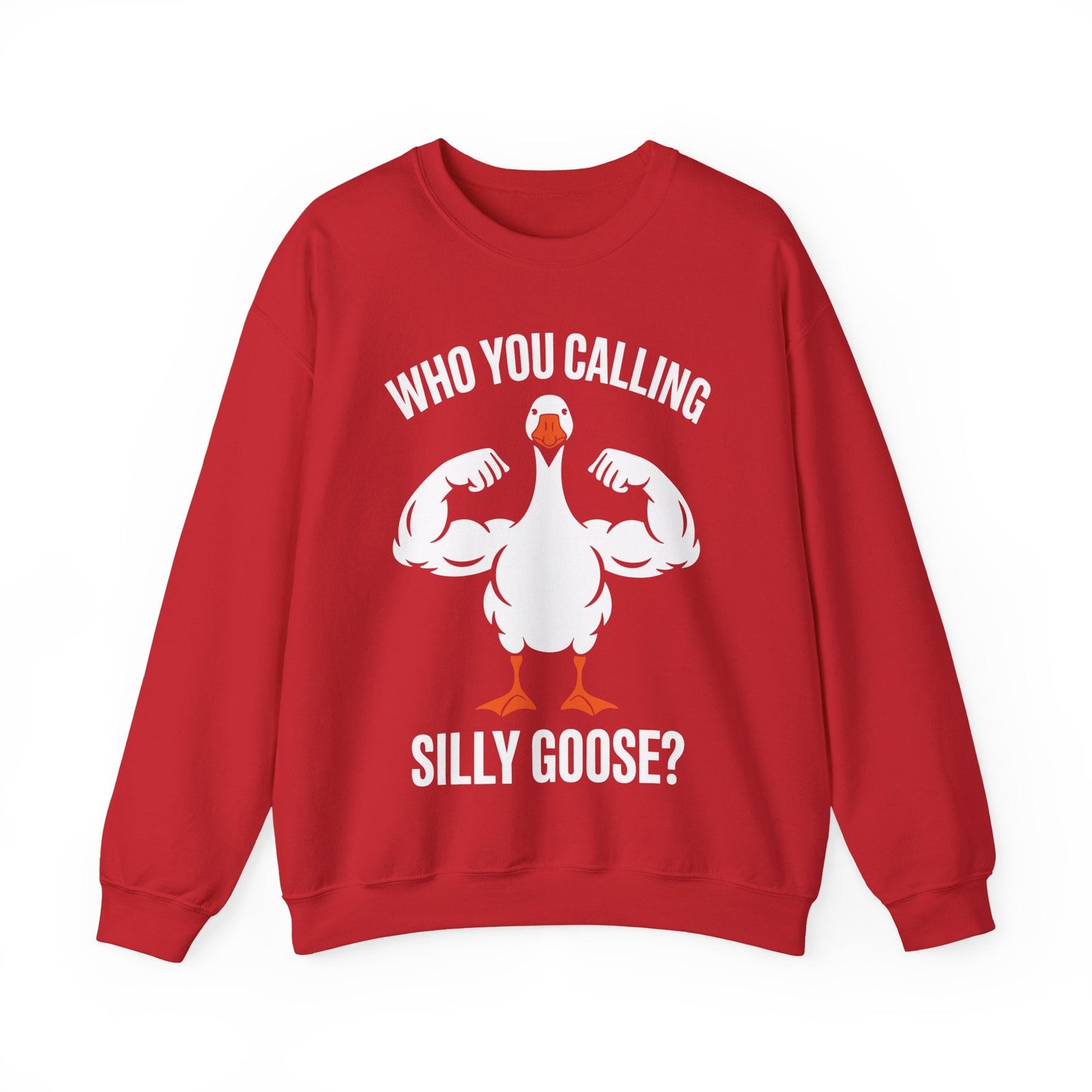 Who You Calling Silly Goose Funny Gym Meme Sweatshirt
