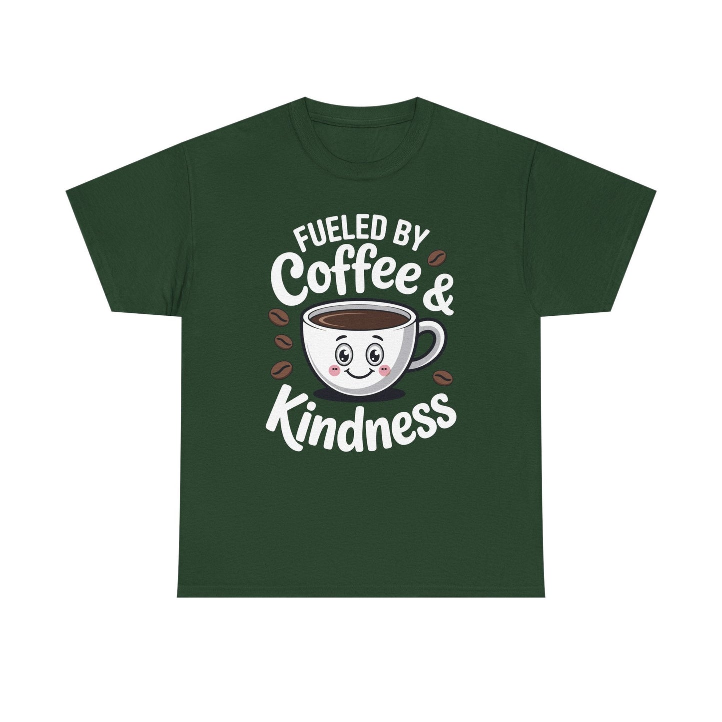 Funny Coffee Lover Fueled by Coffee And Kindness T-Shirt