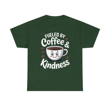 Funny Coffee Lover Fueled by Coffee And Kindness T-Shirt