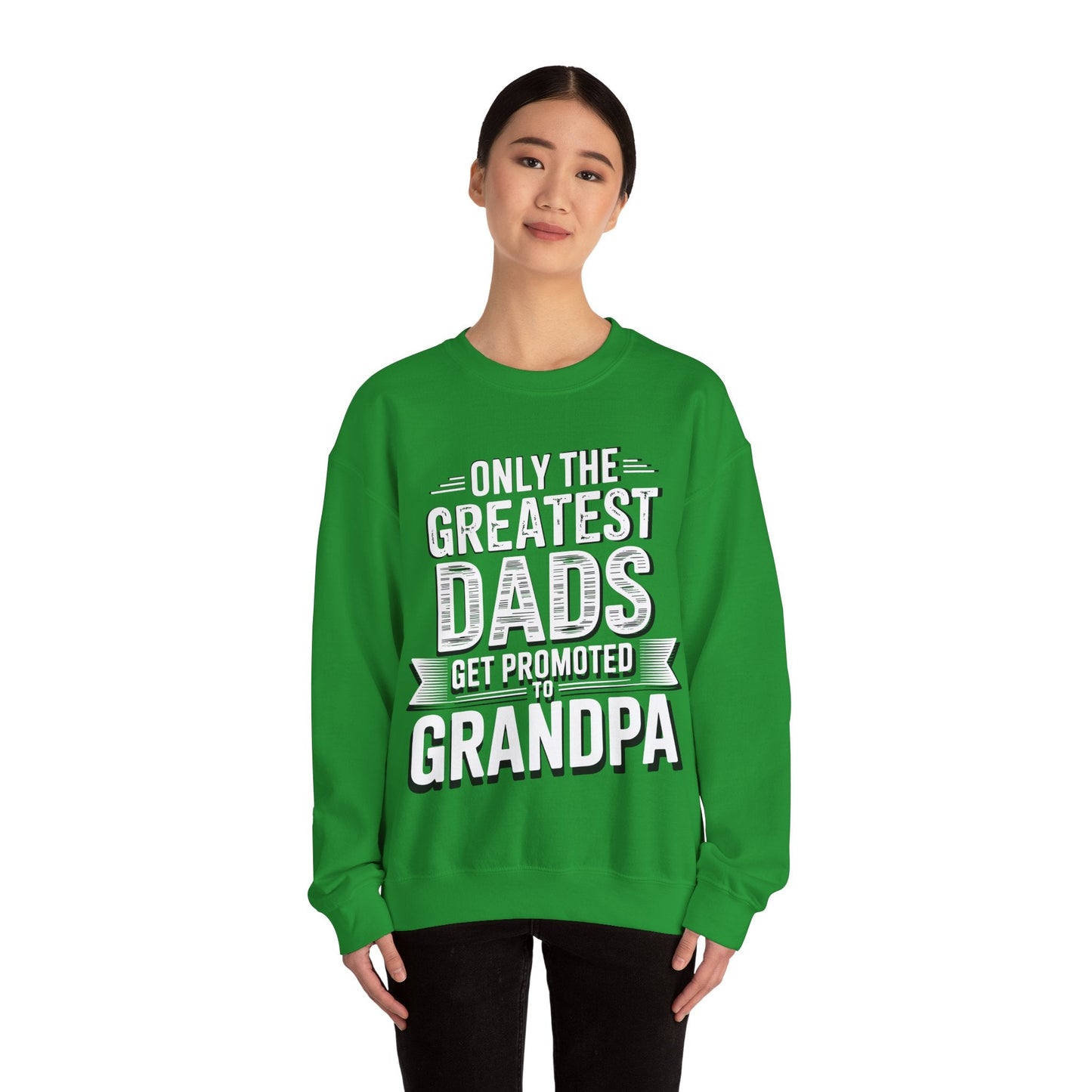 Only The Greatest Dads Get Promoted To Grandpa Shirt Men Sweatshirt