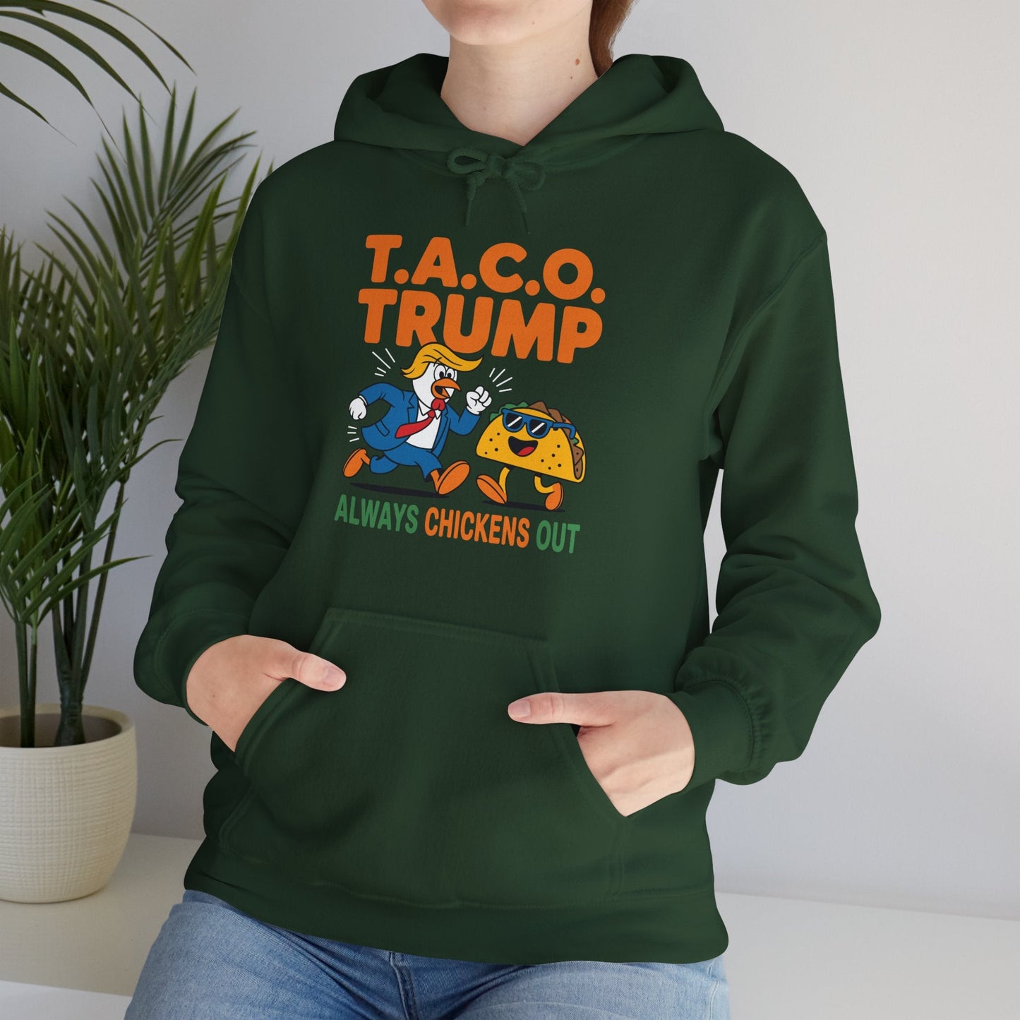 Funny Taco Trump Always Chickens Out T.A.C.O Hoodie