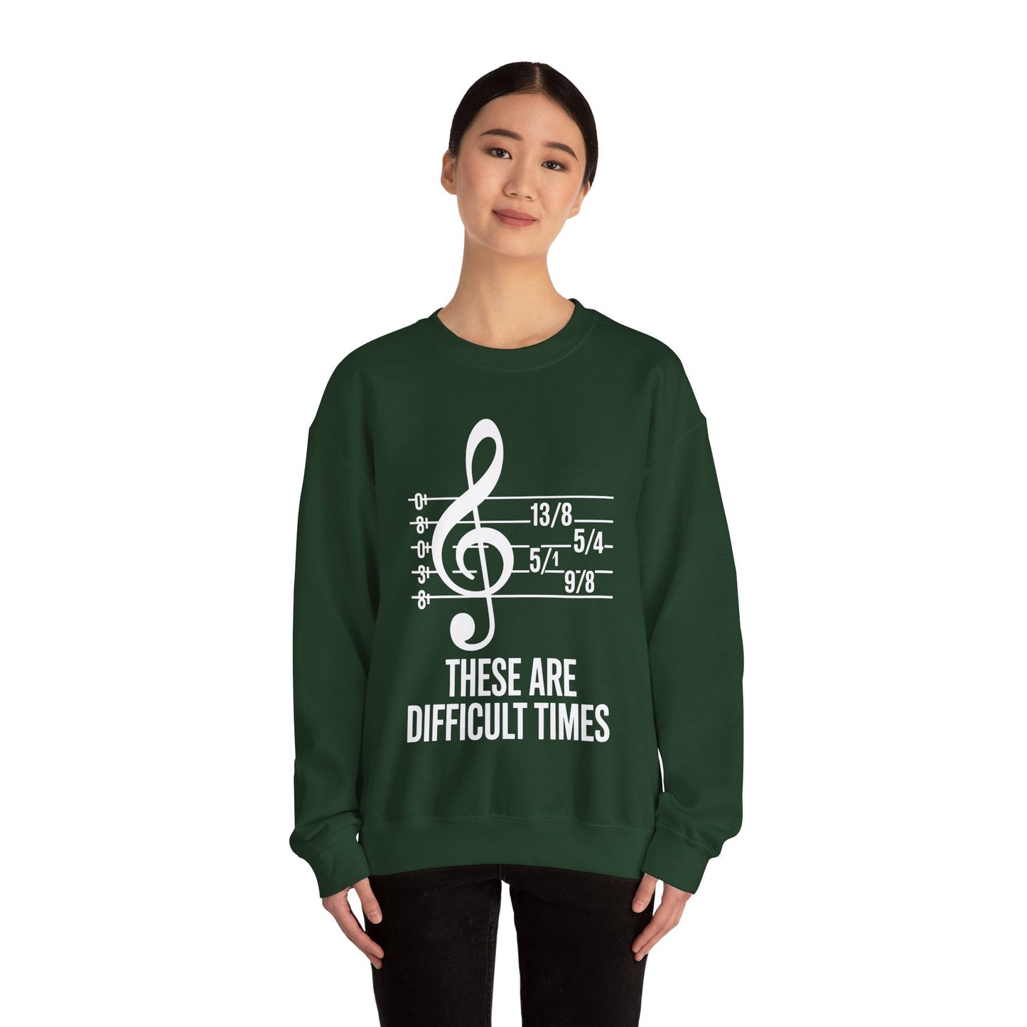 These Are Difficult Times Musician Sweatshirt