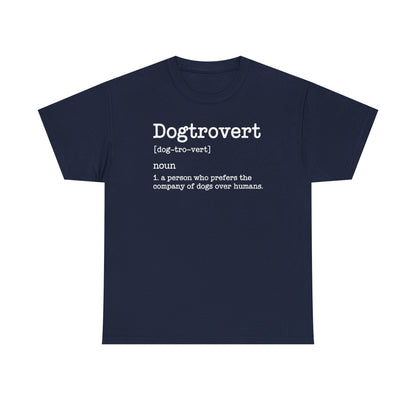 Dogtrovert Definition, Funny Dog Shirts For Men Women