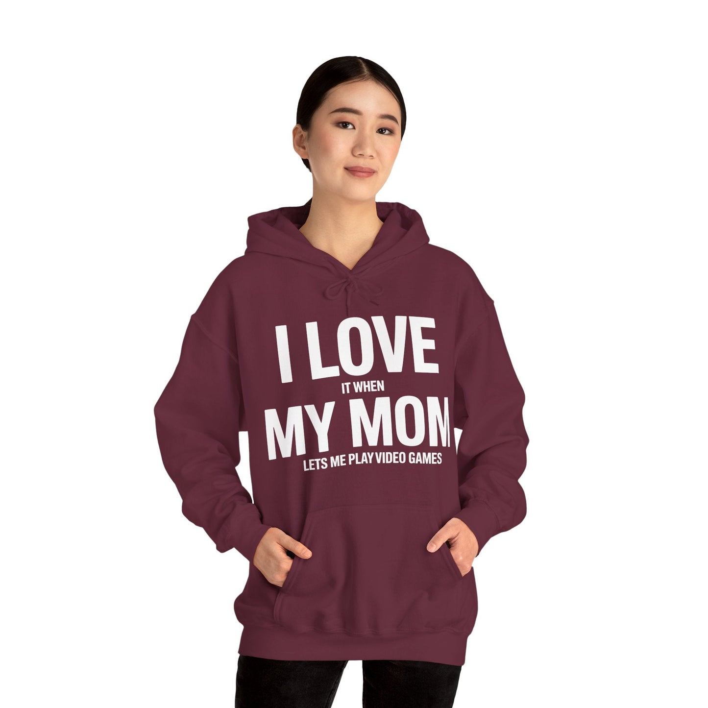 Funny I love my mom sarcastic video games gift Hoodie