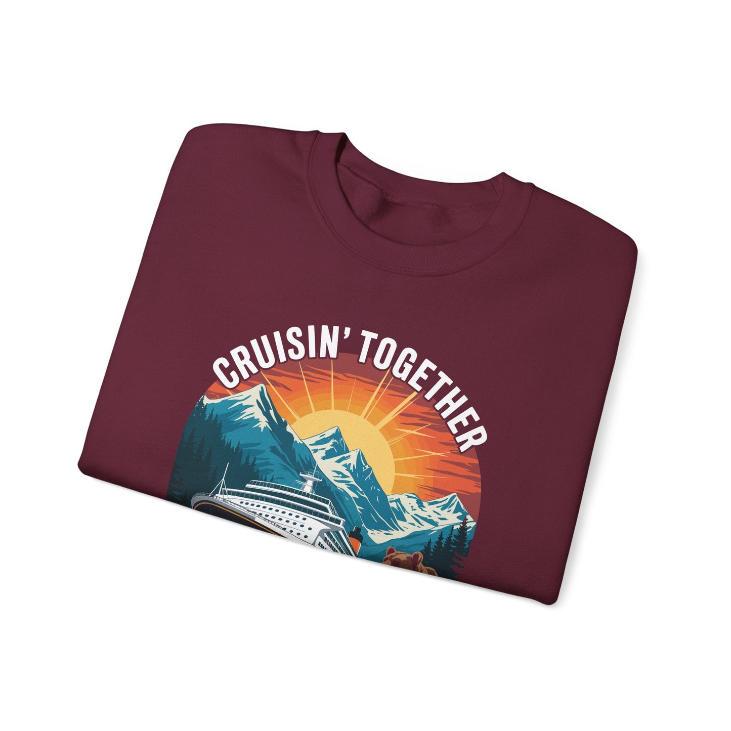 Cruisin Together Alaska 2025 Family Friend Alaska Cruise Sweatshirt
